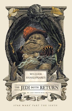 [William Shakespeare's Star Wars 06] • William Shakespeare's the Jedi Doth Return (William Shakespeare's Star Wars Book 6)